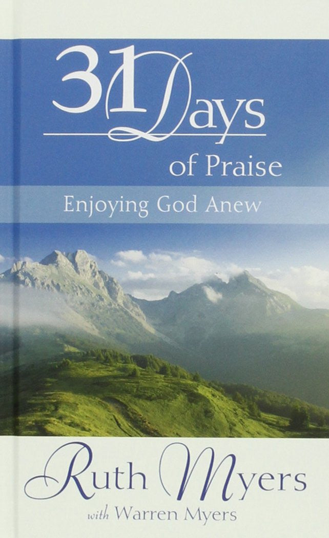 31 Days of Praise: Enjoying God Anew